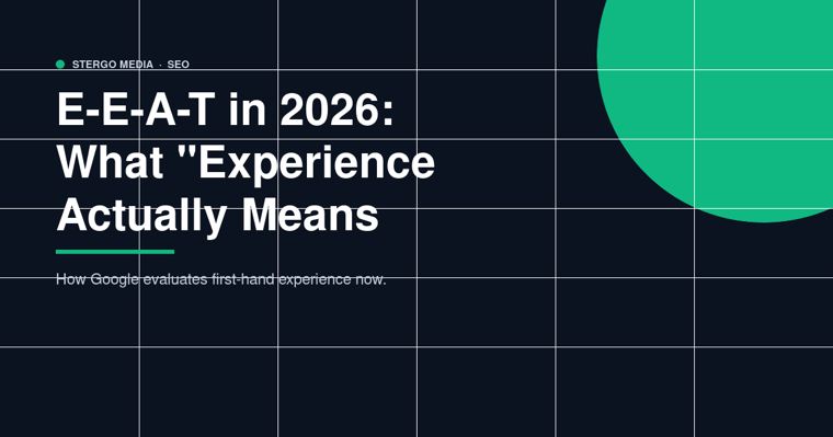 E-E-A-T in 2026: What “Experience” Actually Means